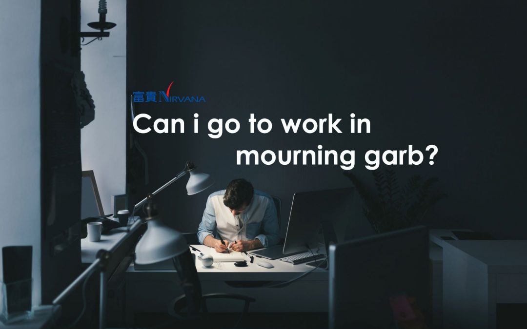 Can I go to work in mourning garb?